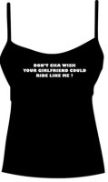 <!-- 003 -->DON'T CHA WISH YOUR GIRLFRIEND COULD RIDE LIKE ME? Vest