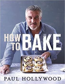 How to Bake by Paul Hollywood