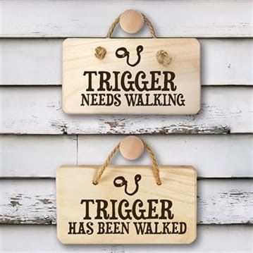 Has Trigger had walkies today?  The sign will help let everyone know!