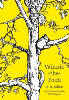 Winnie-the-Pooh by A.A. Milne - brilliant!