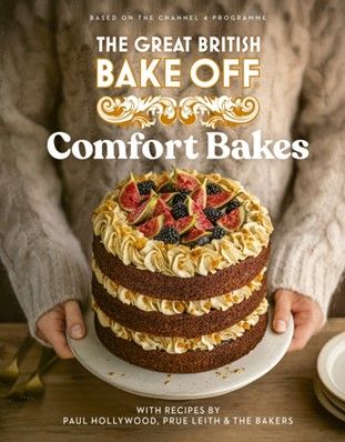 This is The Great British Bake Off: Comfort Bakes : The official 2024 Great British Bake Off book