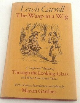 Vintage book Lewis Carroll Wasp in a Wig from Through The Looking Glass 1977