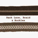 Braid, Rank Lace and other Miscellany