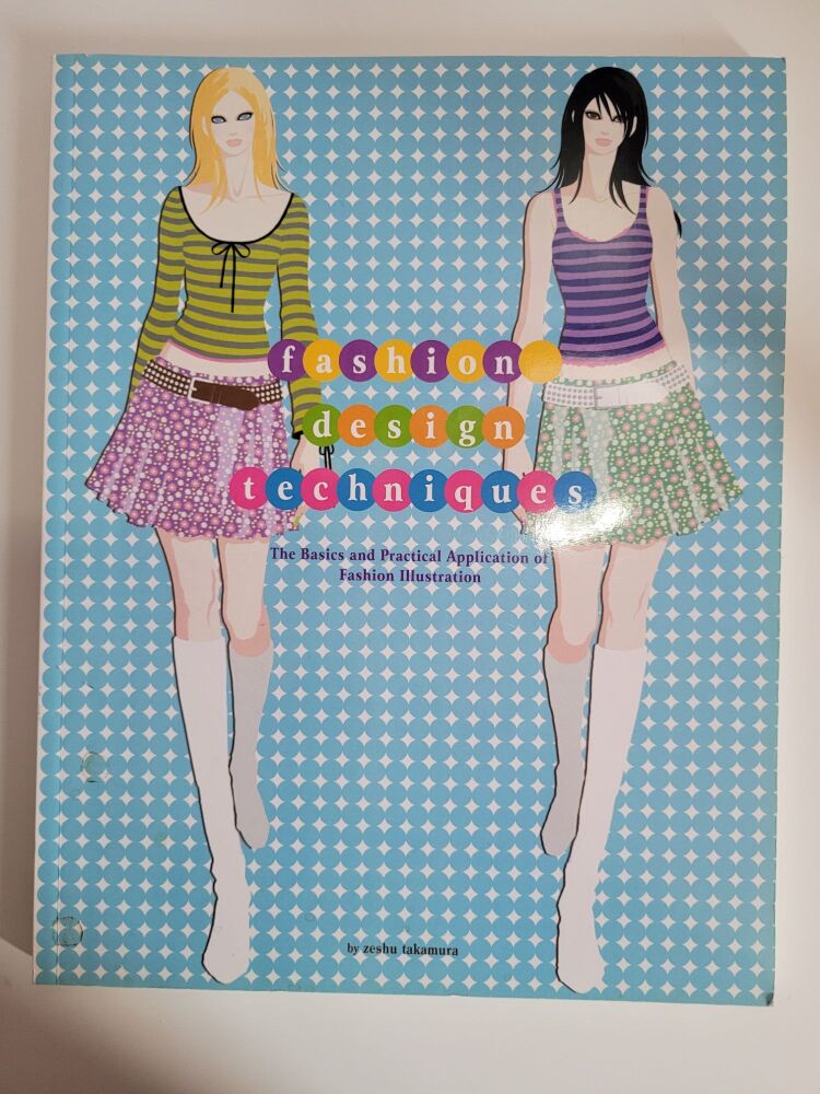 Fashion Design Techniques - The basics and practical application of fashion