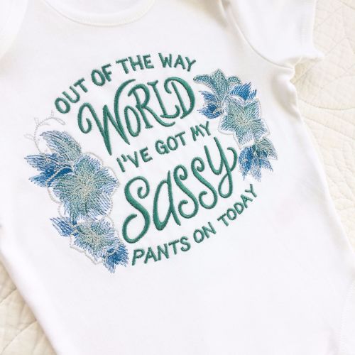 Out of my way world I've got my sassy pants on baby onesie vest