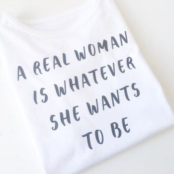 A real woman is whatever she wants to be  children's T shirt 