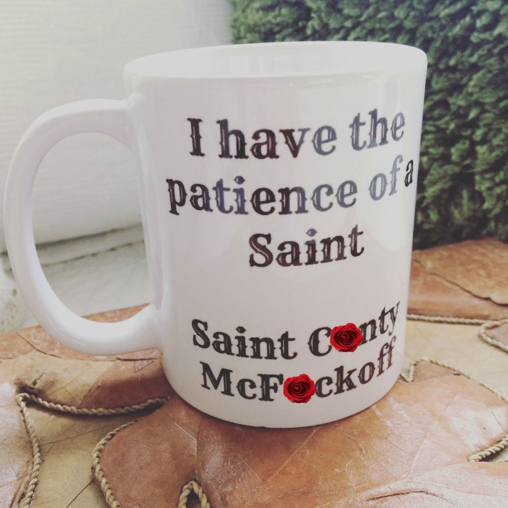 Patience of a saint  Mug
