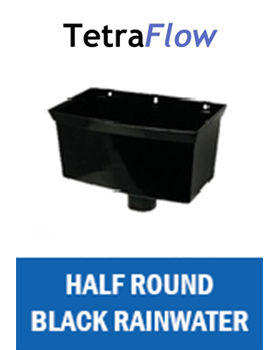 Half Round Black Rainwater Tetraflow