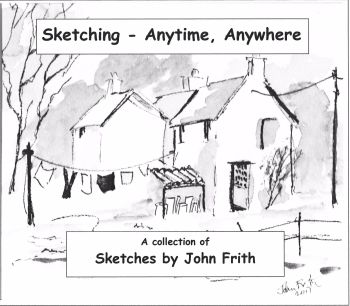 Sketching - Anytime, Anywhere by John Frith