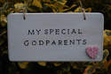 MY SPECIAL GODPARENTS - wooden plaque