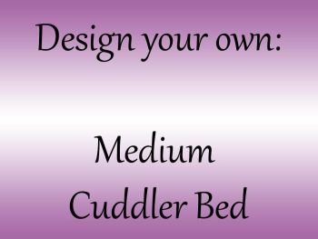  Design your own - Medium Cuddler Bed
