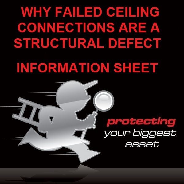 Failed Ceiling Connections are Structural Defects by Building Inspectors Perth