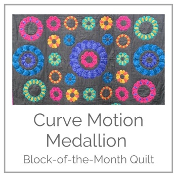 Curve Motion Medallion BOM Quilt - Pattern & Papers Only