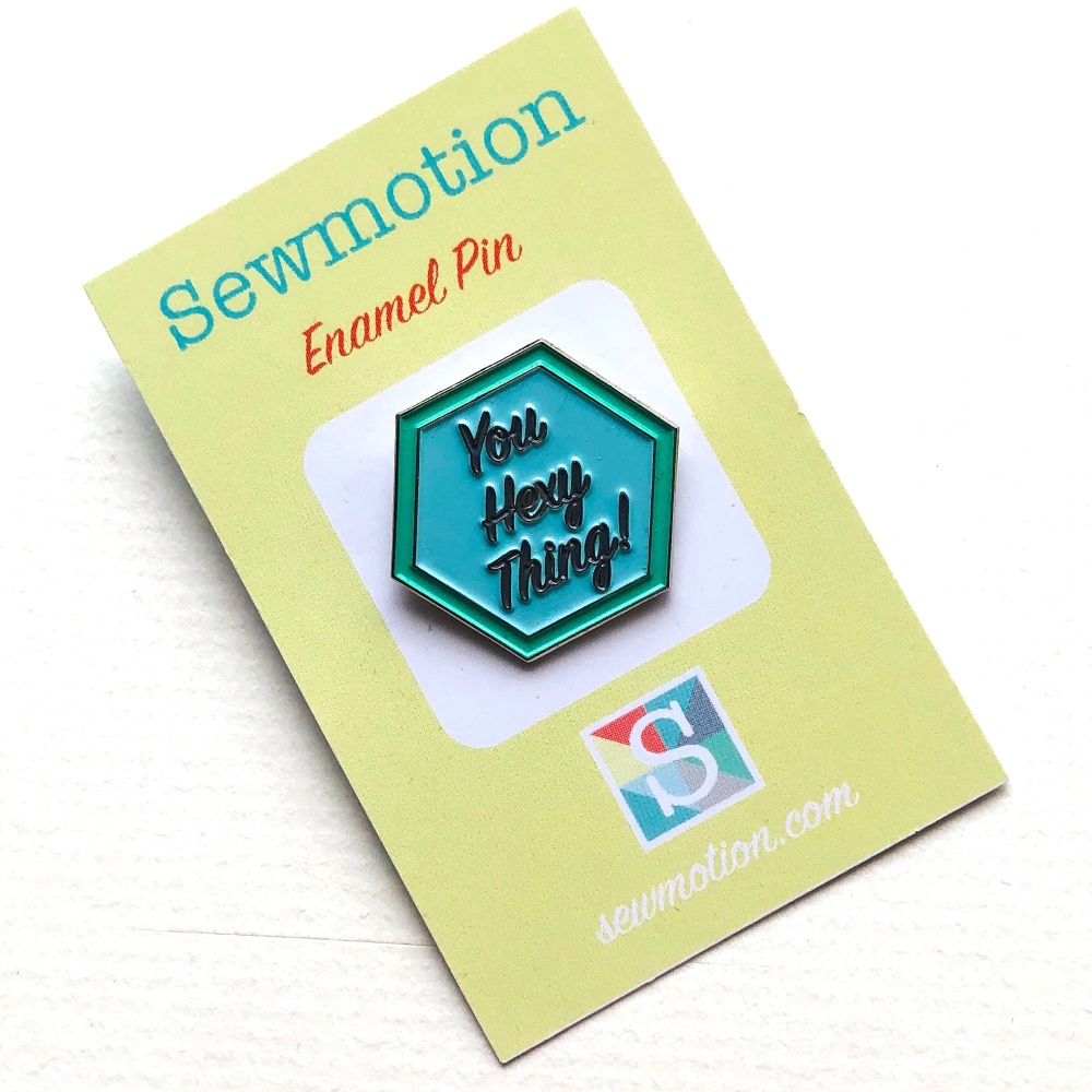 Sewmotion "You Hexy Thing" Pin Badge