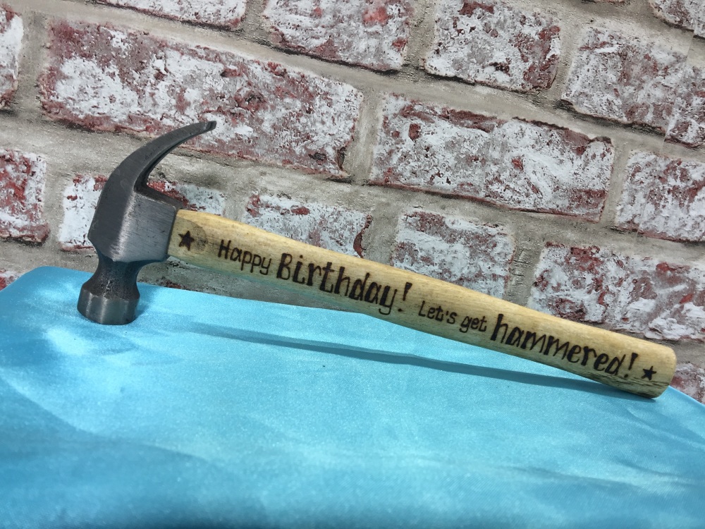 Let's Get Hammered / Birthday - Personalised Hammer 