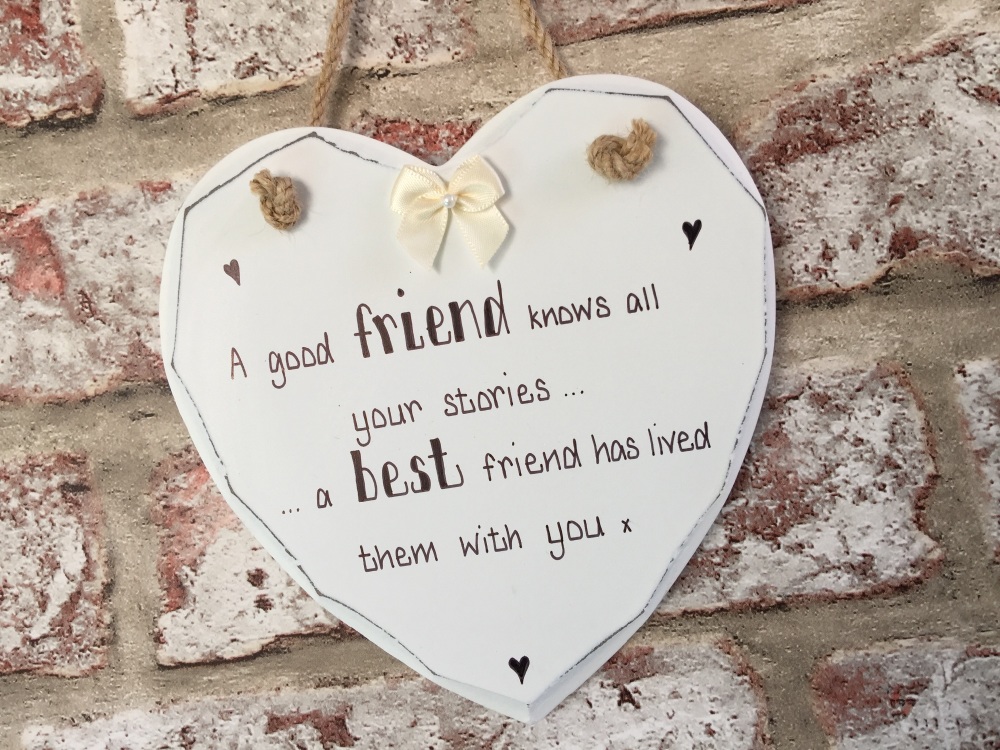 'A good friend knows all your stories. . .' - Personalised Shabby Chic Heart