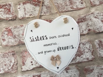 'Sisters share childhood memories. . .' - Personalised Shabby Chic Heart
