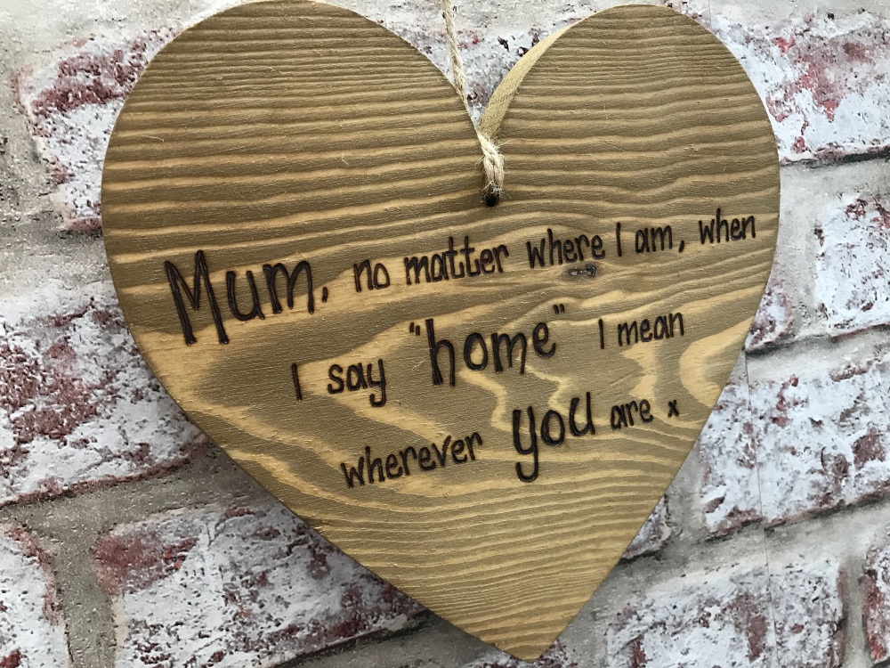 Home Is Where Mum Is - Personalised Chunky Wooden Hanging Heart