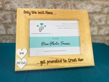 Only The Best Nans Get Promoted To Great Nan  - Personalised Pine Wood Photo Frame