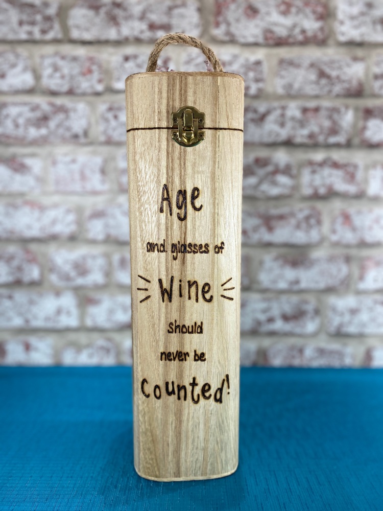 Age And Glasses Of Wine Should Never Be Counted - Personalised Wooden Wine Box Holder