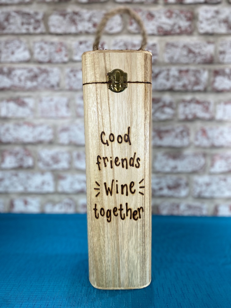 Good Friends Wine Together - Personalised Wooden Wine Box Holder