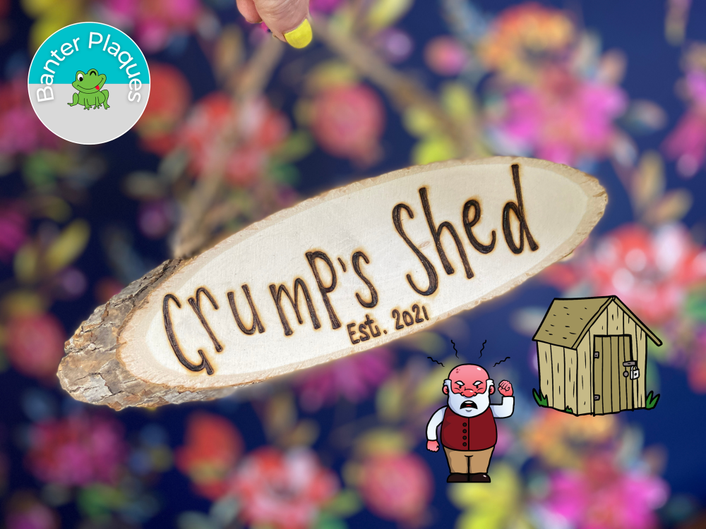 Grump's Shed | Banter Personalised Wooden Plaque