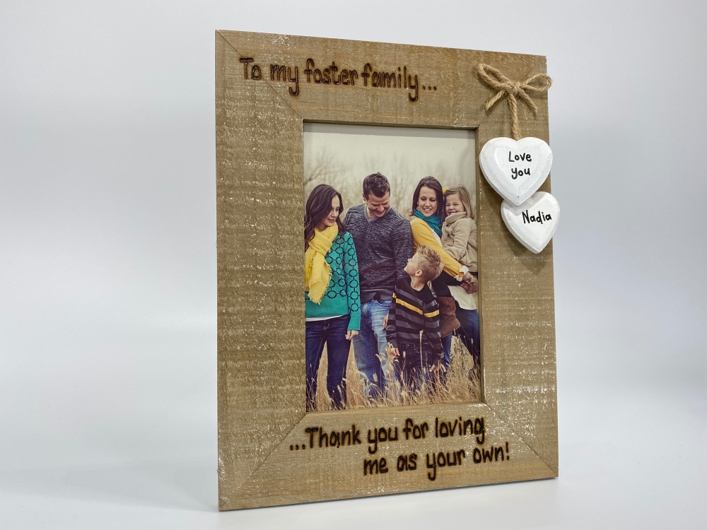 Foster Family / Thank You For Loving me As Your Own - Personalised Driftwood Photo Frame