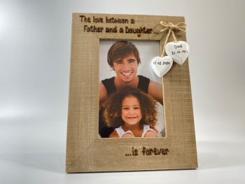 The Love Between A Father And Daughter Is Forever - Personalised Driftwood Photo Frame
