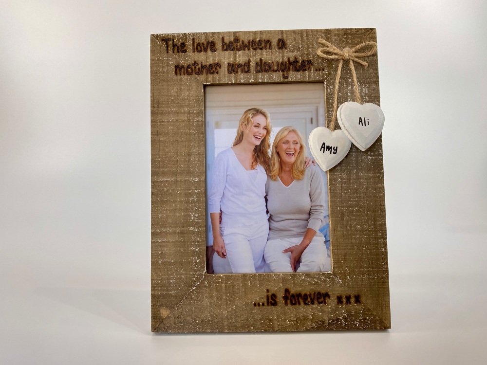 The Love Between A Mother And Daughter Is Forever - Personalised Driftwood Photo Frame