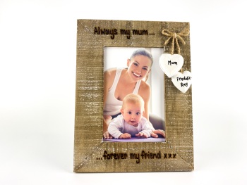 Always My Mum, Forever My Friend - Personalised Driftwood Photo Frame