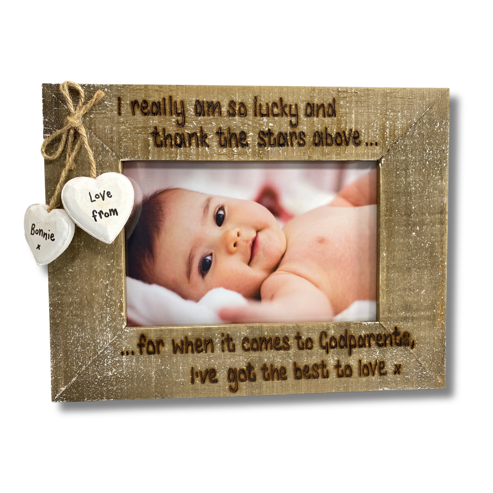 When It Comes To Godparents, I've Got The Best To Love - Personalised Driftwood Photo Frame