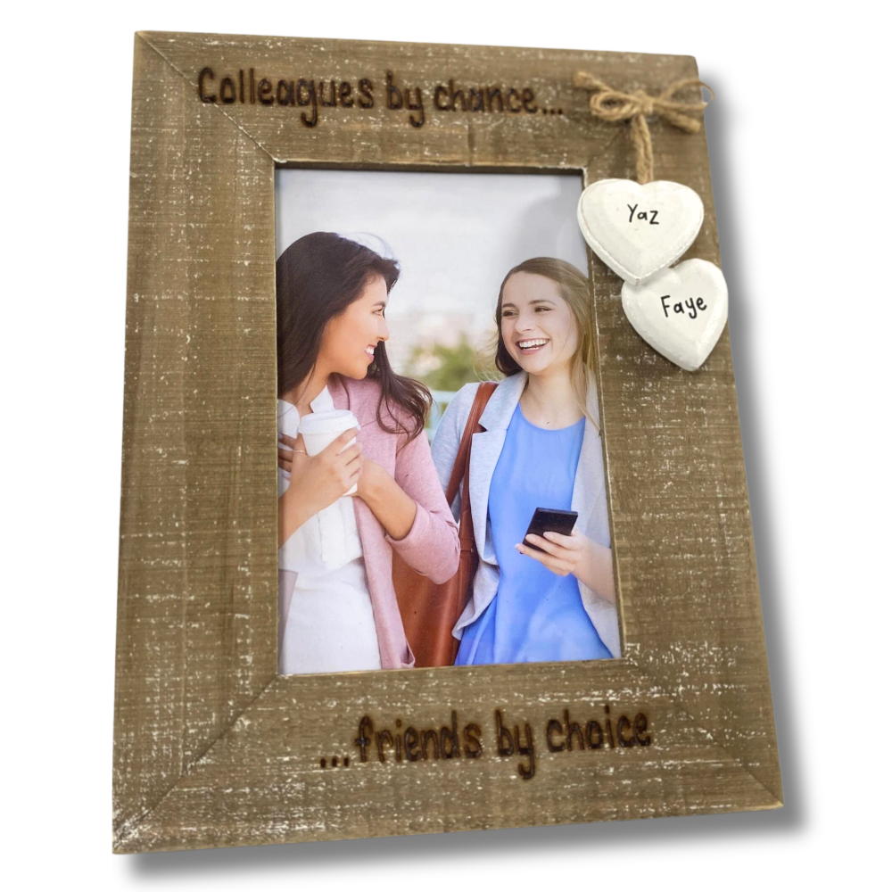 Colleagues By Chance, Friends By Choice - Personalised Driftwood Photo Frame