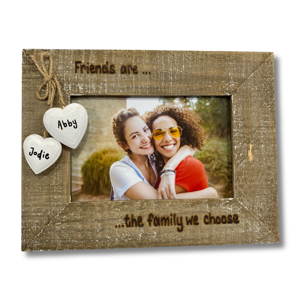 Friends Are The Family We Choose - Personalised Driftwood Photo Frame