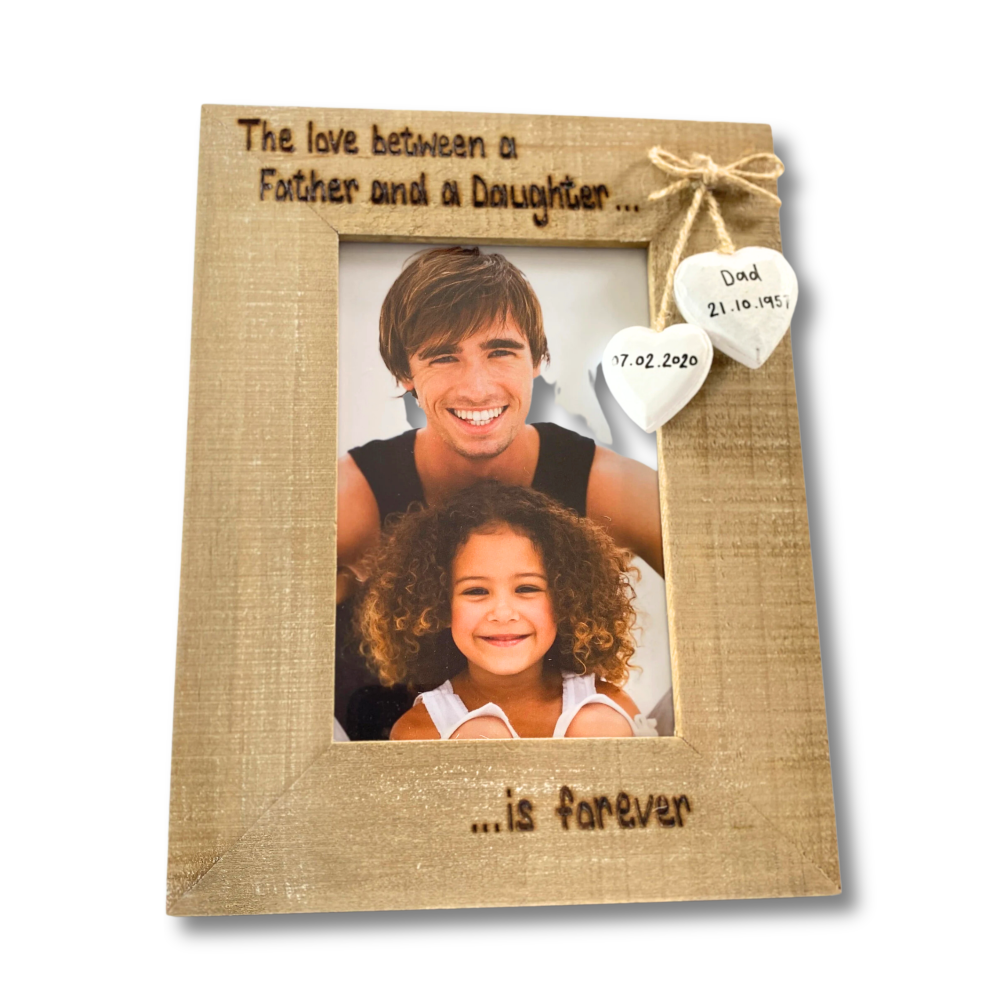 The Love Between A Father And Daughter Is Forever - Personalised Driftwood Photo Frame