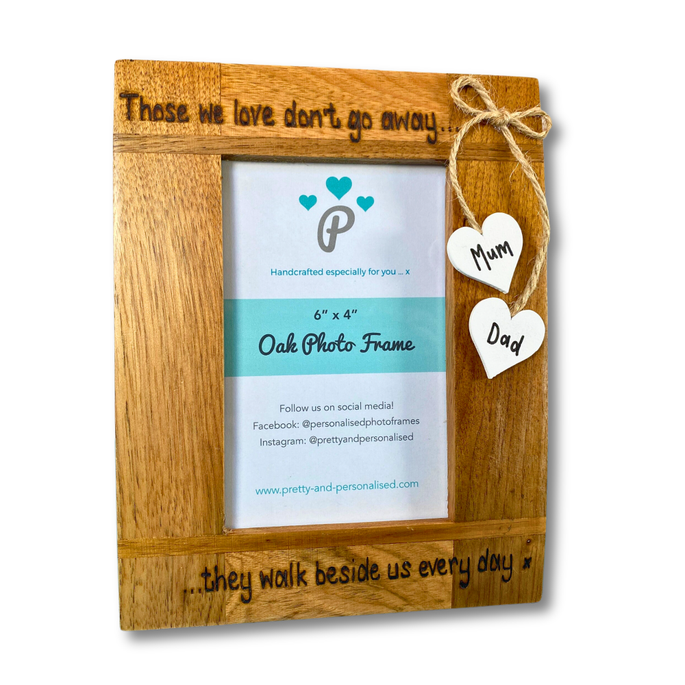 Those We Love Don't Go Away - Personalised Solid Oak Wood Photo Frame