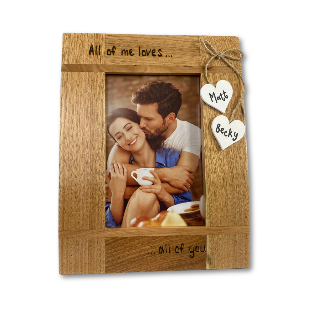 All of Me Loves All Of You - Personalised Solid Oak Wood Photo Frame