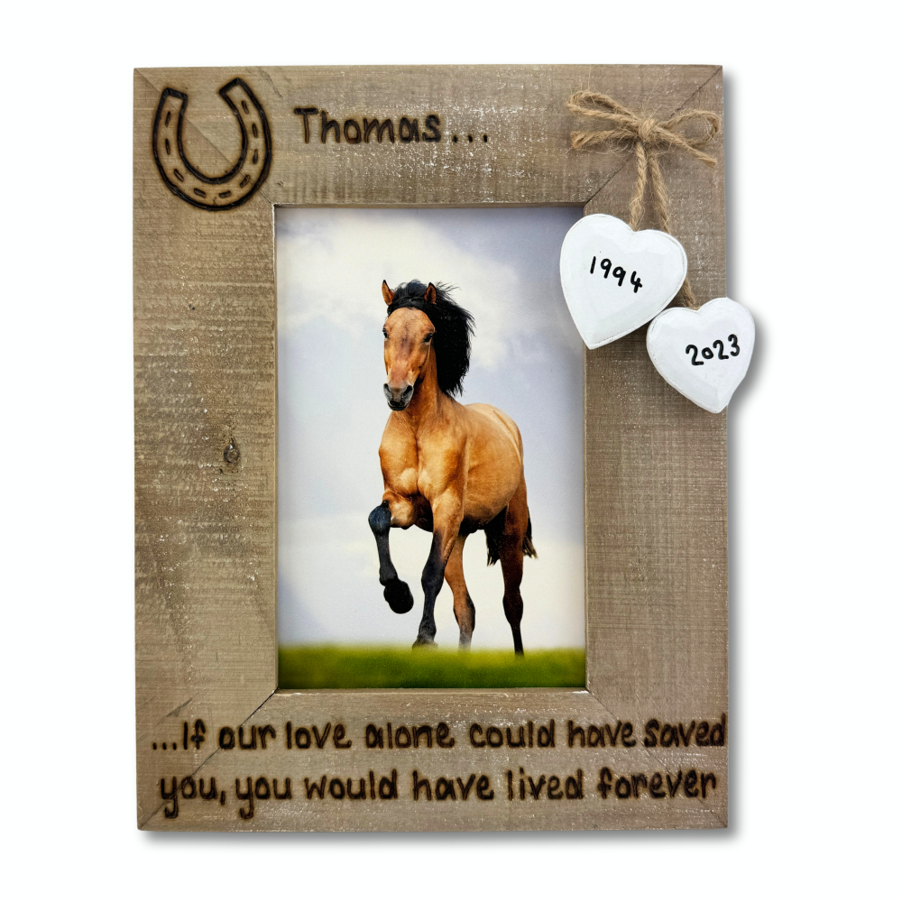 If Love Alone Could Have Saved You | In Memory | Horse - Personalised Driftwood Photo Frame