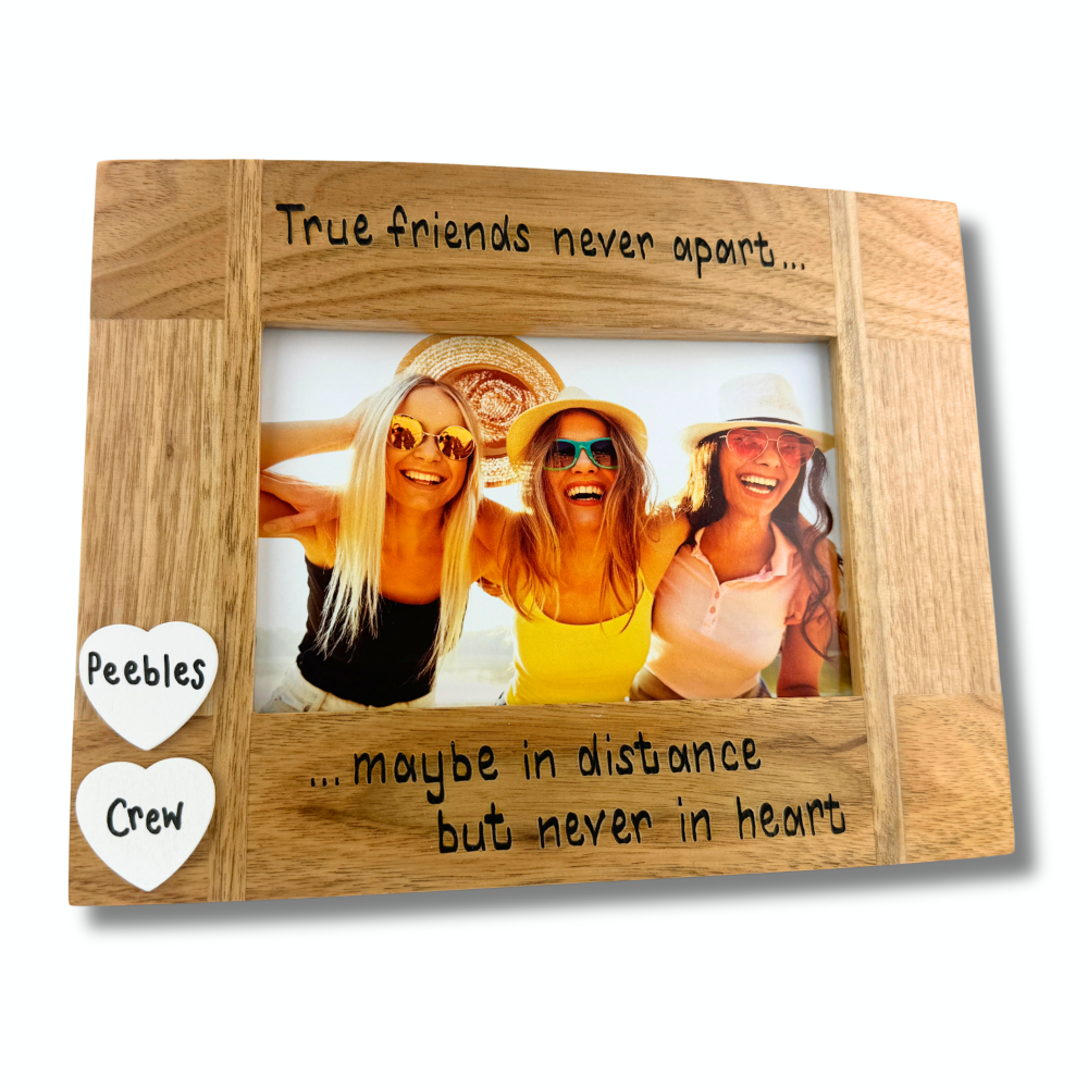 True Friends Never Apart - Personalised Solid Oak Wood Photo Frame