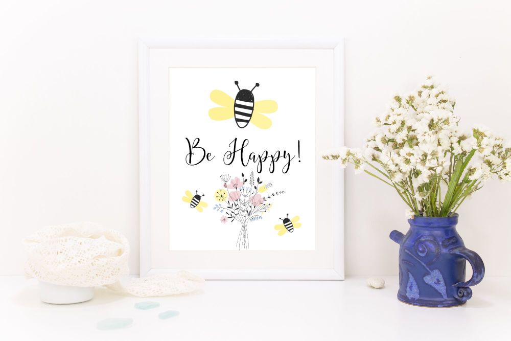 Inspirational Be Happy! Art Print