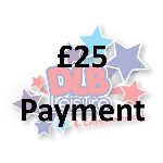 £25 Payment / Booking Fee