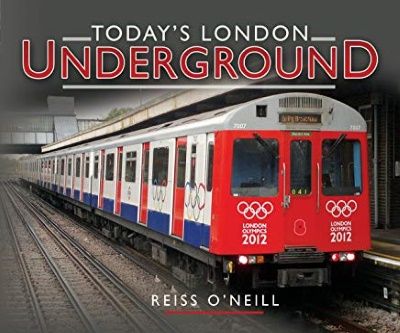 Image showing the cover of Today's London Underground by Reiss O'Neill