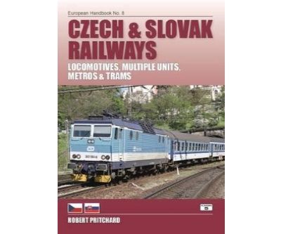 Image showing the cover of Czech and Slovak Railways: Locomotives, Multiple Units, Metros and Trams by Robert Pritchard