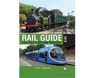 Image showing the cover of Rail Guide 2019: Light Rail & Heritage Railway by Colin J. Marsden