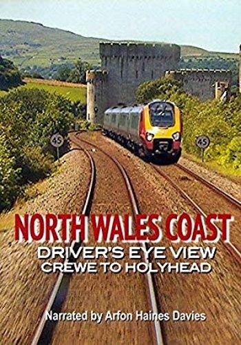 Image showing the cover of the North Wales Coast: Crewe to Holyhead driver's eye view film