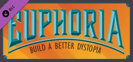 Clickable image taking you to the Steam store page for the Euphoria: Build a Better Dystopia DLC for Tabletop Simulator