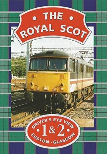 Image showing the cover of the Royal Scot: London Euston to Glasgow Central driver's eye view film