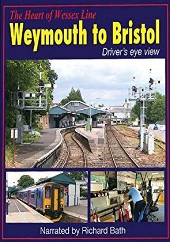 Image showing the cover of the Heart of Wessex Line - Weymouth to Bristol driver's eye view film