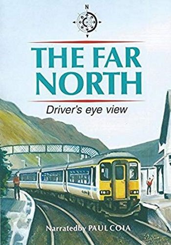 Image showing the cover of the Far North - Dingwall to Wick and Thurso driver's eye view film
