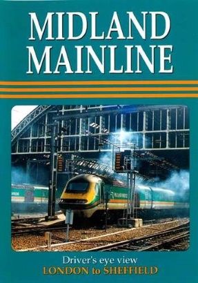 Image showing the front cover of the Midland Mainline: London St Pancras to Sheffield Driver's Eye View video