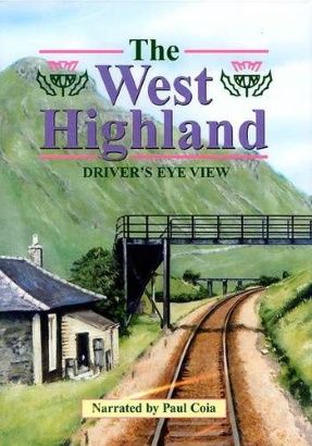 Image showing the front cover of the West Highland: Glasgow Queen Street to Fort William Driver's Eye View video